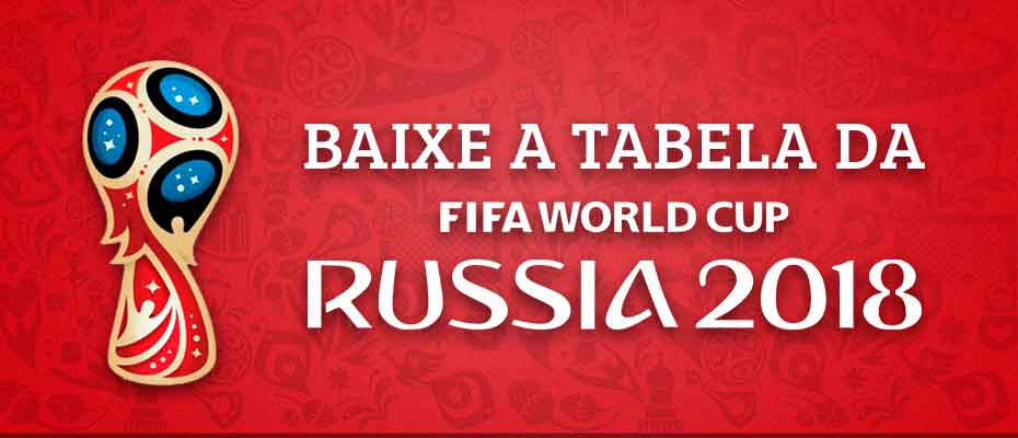 Imprima a tabela da Copa do Mundo 2018 na Rússia - Jornal Joca