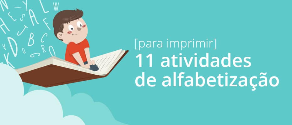 60 Atividades de alfabetização para imprimir [em PDF]