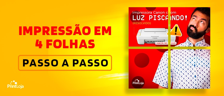 Como Imprimir Uma Imagem Em 4 Folhas Passo A Passo Printloja Blog 0853