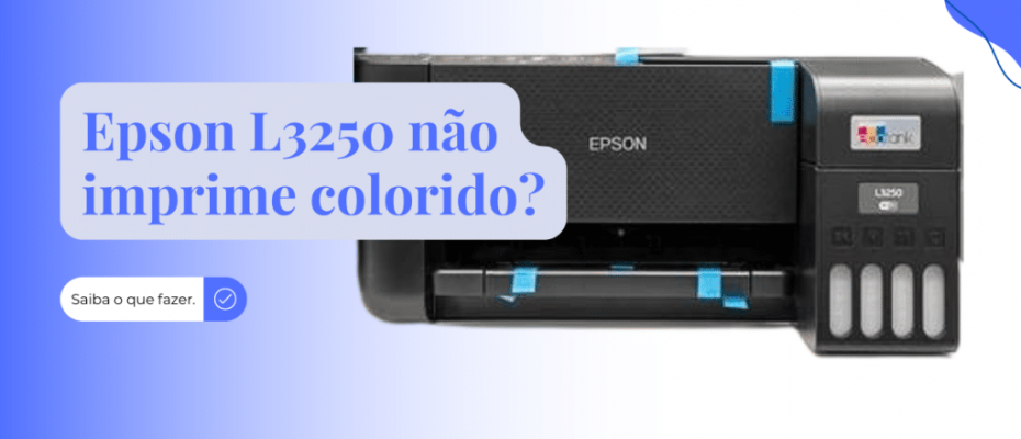 Epson L3250 não imprime colorido